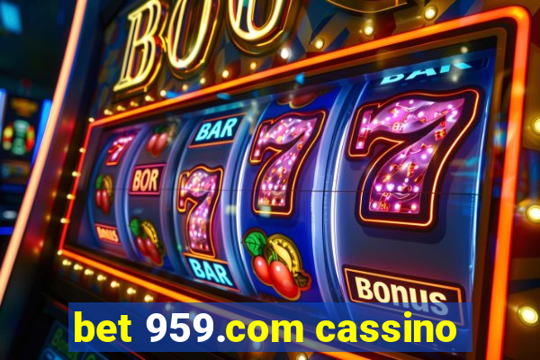 bet 959.com cassino